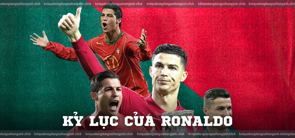 Kỷ lục của Ronaldo